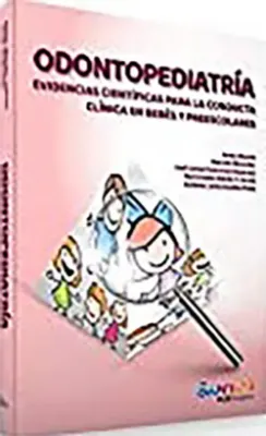 Picture of Book Odontopediatría Evidencias Científicas para la Conduta Clinica en Bebes Y Preescolares - Ed. Espanhol