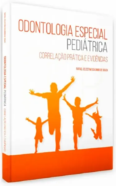 Imagem de Odontologia Especial Pediátrica: Correlação Prática e Evidências