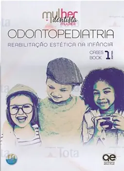 Imagem de MDM - Odontopediatria - Reabilitação Estética na Infância Vol. 1