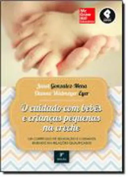 Imagem de O Cuidado com Bebés e Crianças Pequenas na Creche