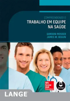 Picture of Book Compreendendo o Trabalho em Equipe na Saúde