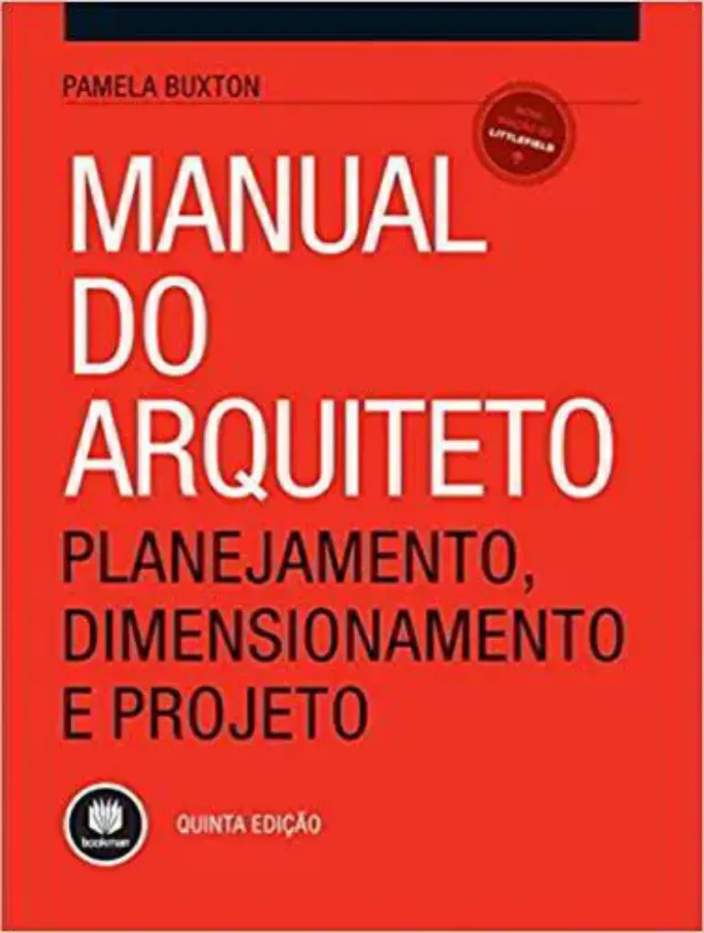 Imagem de Manual do Arquiteto Planejamento, Dimensionamento e Projeto