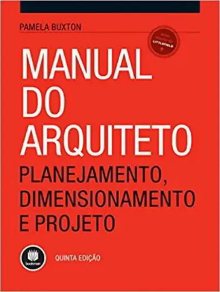Imagem de Manual do Arquiteto Planejamento, Dimensionamento e Projeto