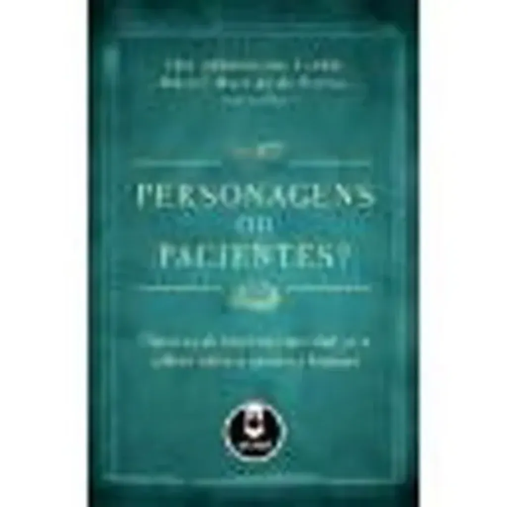 Imagem de Personagens ou Pacientes?