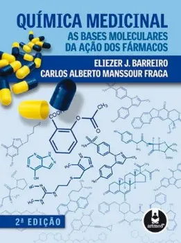 Imagem de Química Medicinal as Bases Moleculares da Ação Fármacos