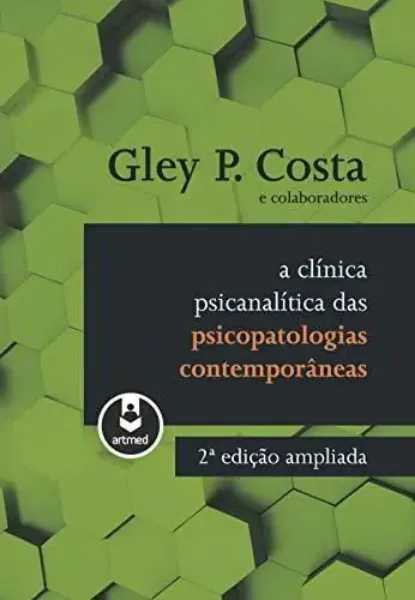 Imagem de A Clínica Psicanalítica das Psicopatologias Contemporâneas
