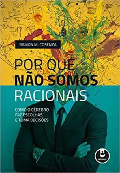 Imagem de Por que Não Somos Racionais