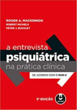 Picture of Book A Entrevista Psiquiátrica na Prática Clínica de Acordo com o DSM-5