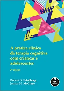 Picture of Book Prática Clínica e Terapia Cognitiva com Crianças e Adloscentes