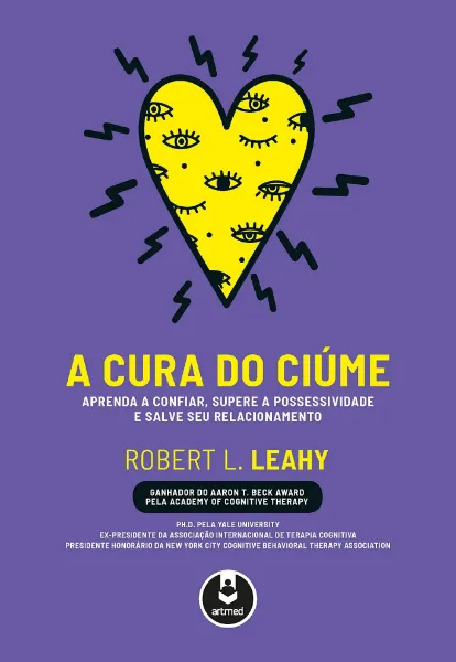 Imagem de A Cura do Ciúme: Aprenda a Confiar, Supere a Possessividade e Salve Seu Relacionamento