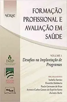 Picture of Book Desafios na Implantação de Programas Vol. 1 (Formação Profissional e Avaliação em Saúde)