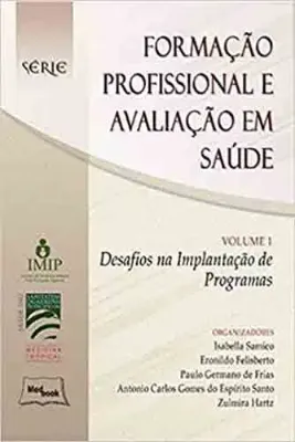 Picture of Book Desafios na Implantação de Programas Vol. 1 (Formação Profissional e Avaliação em Saúde)