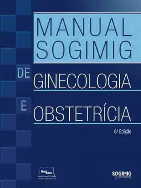 Imagem de Manual SOGIMIG de Ginecologia e Obstetrícia