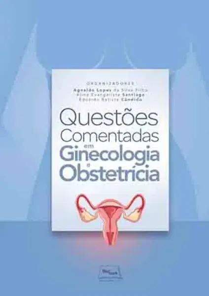 Imagem de Questões Comentadas em Ginecologia e Obstetrícia