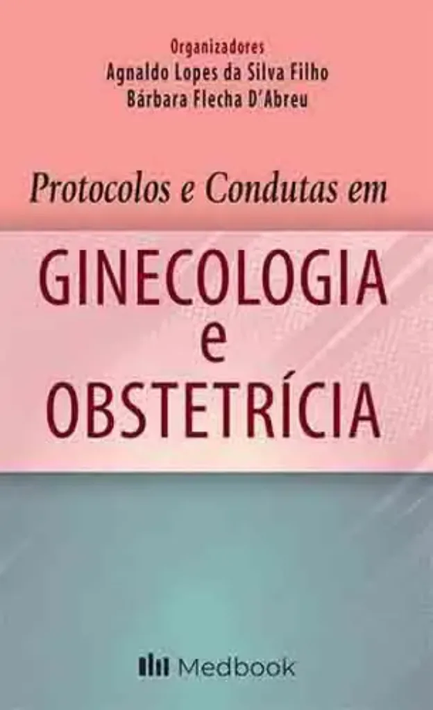 Imagem de Protocolos e Condutas em Ginecologia e Obstetrícia