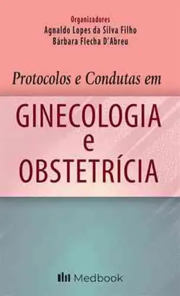 Imagem de Protocolos e Condutas em Ginecologia e Obstetrícia