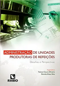 Picture of Book Administração de Unidades Produtoras de Refeições: Desafios e Perspectivas