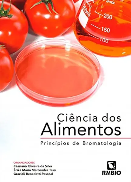 Imagem de Ciência dos Alimentos - Princípios de Bromatologia