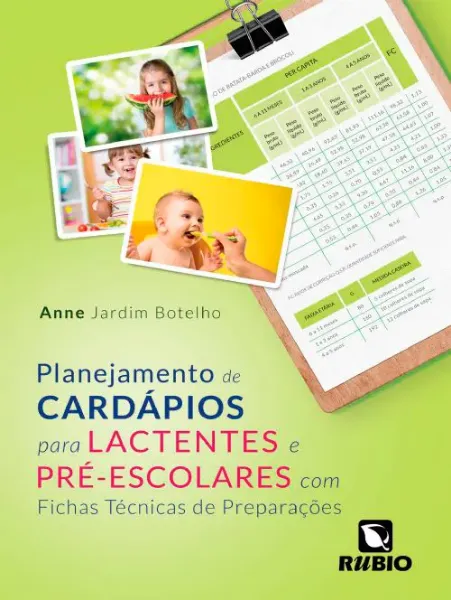 Imagem de Planejamento de Cardápios para Lactentes e Pré-Escolares com Fichas Técnicas de Preparações