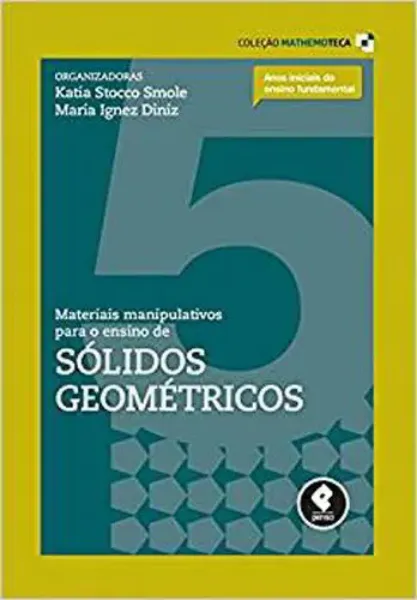 Imagem de Materiais Manipulativos para o Ensino de Sólidos Geométricos Vol. 5