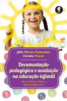 Picture of Book Documentação Pedagógica e Avaliação na Educação Infantil: Um Caminho para a Transformação