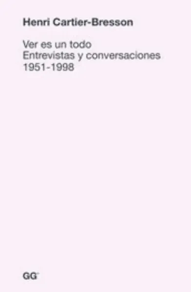 Imagem de Ver é Um Todo - Entrevistas e Conversas 1951-1998