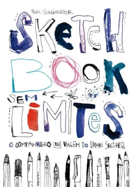 Imagem de Sketcbook Sem Limites - O Companheiro de Viagem do Urban Sketcher