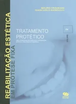 Imagem de Tratamento Protético - Uma Abordagem Sistemática a Integraçao Estética Biológica e Funcional - Vol. 2