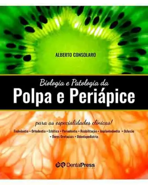 Imagem de Biologia e Patologia da Polpa e Periápice