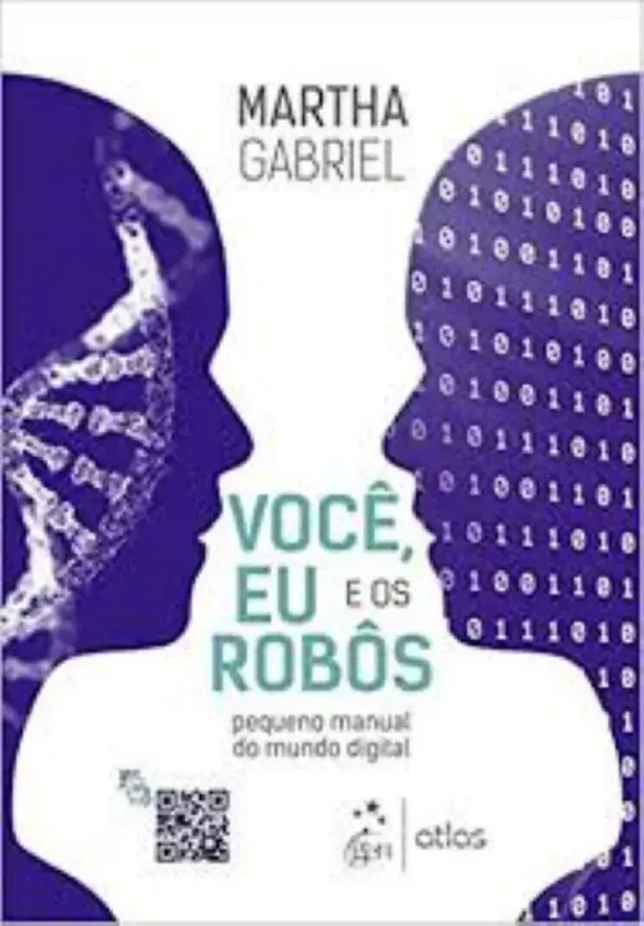 Imagem de Você, Eu e os Robôs - Pequeno Manual do Mundo Digital