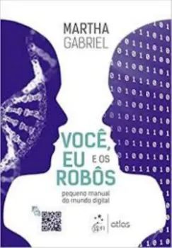 Picture of Book Você, Eu e os Robôs - Pequeno Manual do Mundo Digital