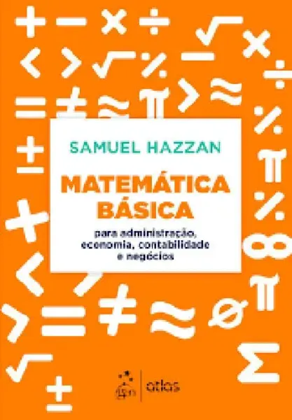 Imagem de Matemática Básica para Administração Economia Contababilidade e Negócios