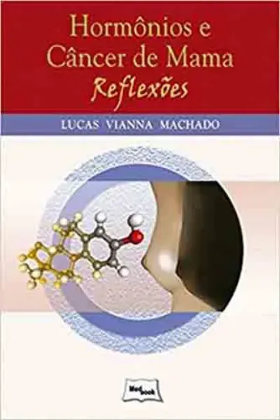 Imagem de Hormônios e Câncer de Mama - Reflexões