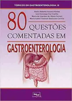 Imagem de 80 Questões Comentadas em Gastroenterologia