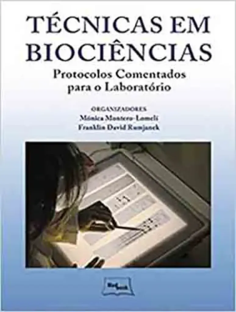 Imagem de Técnicas em Biociências - Protocolos Comentados para o Laboratório