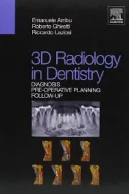Picture of Book 3D Radiology in Dentistry: Diagnosis Pre-Operative Planning Follow-Up