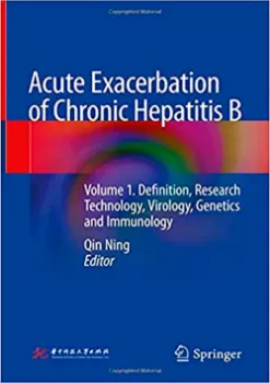 Imagem de Acute Exacerbation of Chronic Hepatitis B: Definition, Research Technology, Virology, Genetics and Immunology