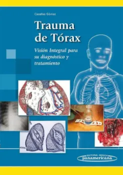 Picture of Book Trauma de Tórax - Visión Integral para su Diagnóstico y Tratamiento