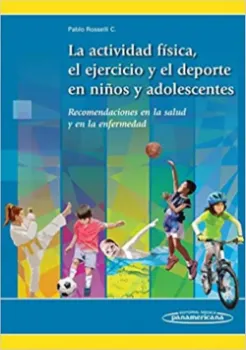 Picture of Book La Actividad Física, el Ejercicio y el Deporte en los Niños y Adolescentes