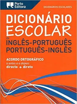 Imagem de Dicionário Escolar de Inglês-Português / Português-Inglês Acordo Ortográfico
