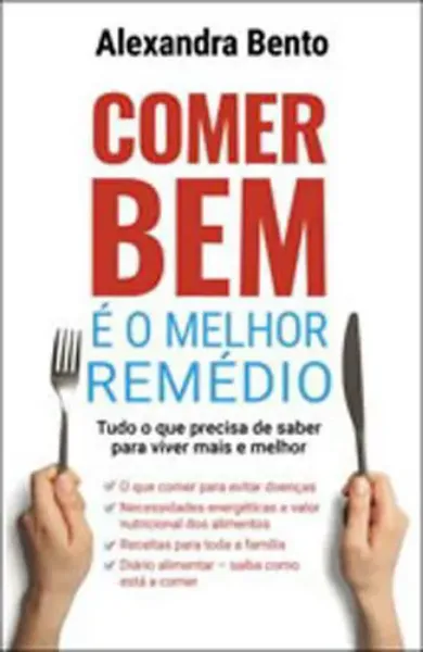 Imagem de Comer Bem é o Melhor Remédio