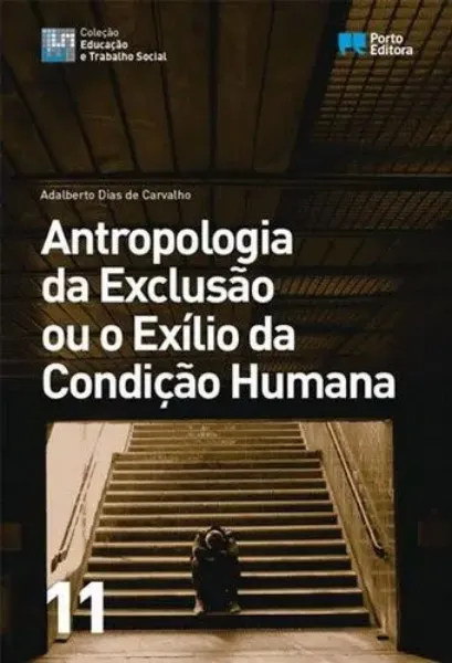 Imagem de Antropologia da Exclusão ou o Exílio da Condição Humana