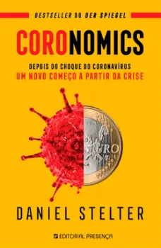 Picture of Book Coronomics: Depois do Choque do Coronavírus um Novo Começo a Partir da Crise