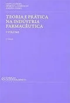 Imagem de Teoria e Prática na Indústria Farmacêutica Vol. I e II