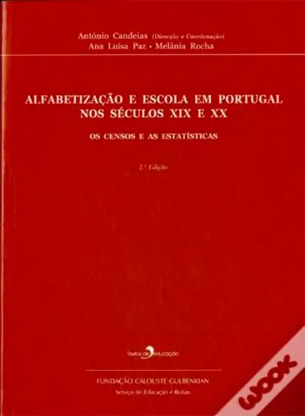 Imagem de Alfabetização e Escola em Portugal Séc. XIX e XX: Censos e Estatísticas