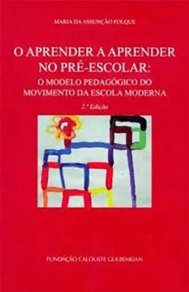 Imagem de O Aprender a Aprender no Pré-Escolar: O Modelo Pedagógico do Movimento da Escola Moderna