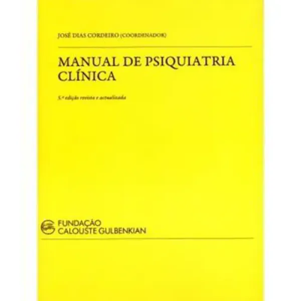 Imagem de Manual de Psiquiatria Clínica de José Dias Cordeiro