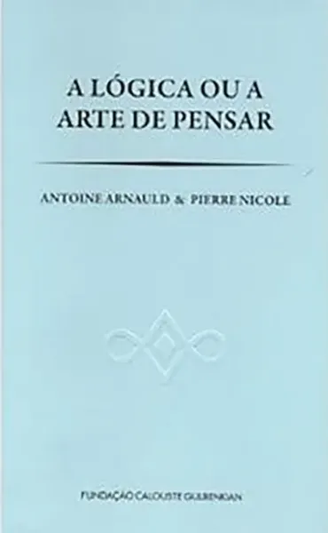 Imagem de A Lógica ou a Arte de Pensar
