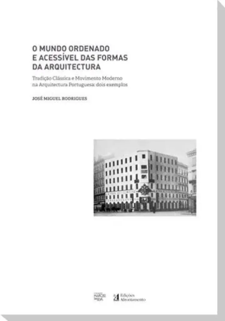 Imagem de O Mundo Ordenado e Acessível das Formas da Arquitectura