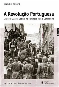 Imagem de A Revolução Portuguesa Estado e Classes Sociais na Transição para A Democracia